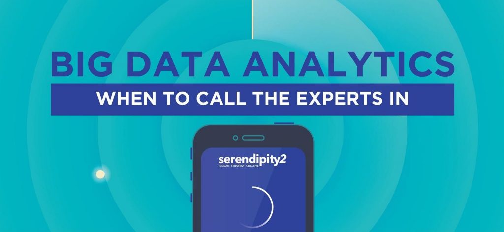 Big Data Analytics – When to call the experts in